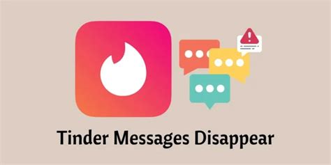 Tinder messages disappear - Also, according to Tinder's FAQ page, unmatching is a permanent action. If you unmatch someone, your conversation with them disappears. If you unmatch someone, your conversation with them disappears.